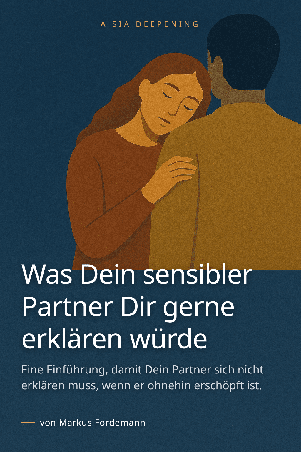 Was Dein sensibler Partner Dir gerne erklären würde